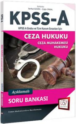 2018 KPSS A Grubu Ceza Hukuku Açıklamalı Soru Bankası 657 Yayınları