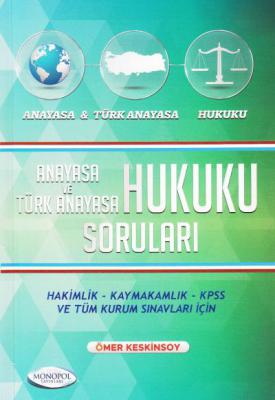 Anayasa ve Türk Anayasa Hukuku Soruları Monopol Yayınları