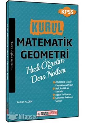 2018 KPSS Kurul Matematik Geometri Hızlı Öğretim Ders Notları Süvari Akademi Yayınları