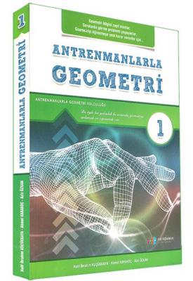 Antrenmanlarla Geometri - Birinci Kitap Antrenman Yayınları